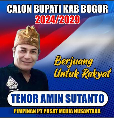 Tenor Amin Sutanto Mantapkan Diri Berangkat Menjadi Calon Bupati Bogor Dari Jalur Independen, Pentingnya Penyegaran Dalam Segala Bidang di Kabupaten Bogor