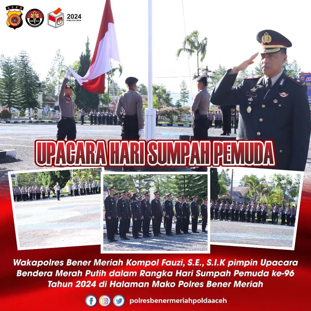 Polres Bener Meriah Menggelar Upacara Bendera Merah Putih dalam Rangka Hari Sumpah Pemuda ke-96 Tahun 2024
