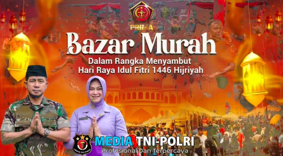 Bazar Murah TNI Sambut Hari Raya Idul Fitri 1446/H Tahun 2025/M