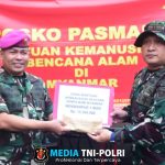 Pasmar 1 Dirikan Posko Bantuan Kemanusiaan Untuk Bencana Alam di Myanmar