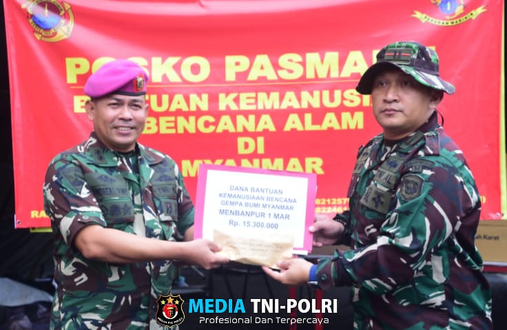 Pasmar 1 Dirikan Posko Bantuan Kemanusiaan Untuk Bencana Alam di Myanmar