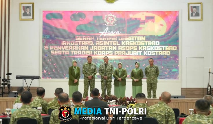 Pangkostrad Pimpin Sertijab dan Tradisi Korps, Momentum Penyegaran dan Penguatan Jiwa Korsa Prajurit