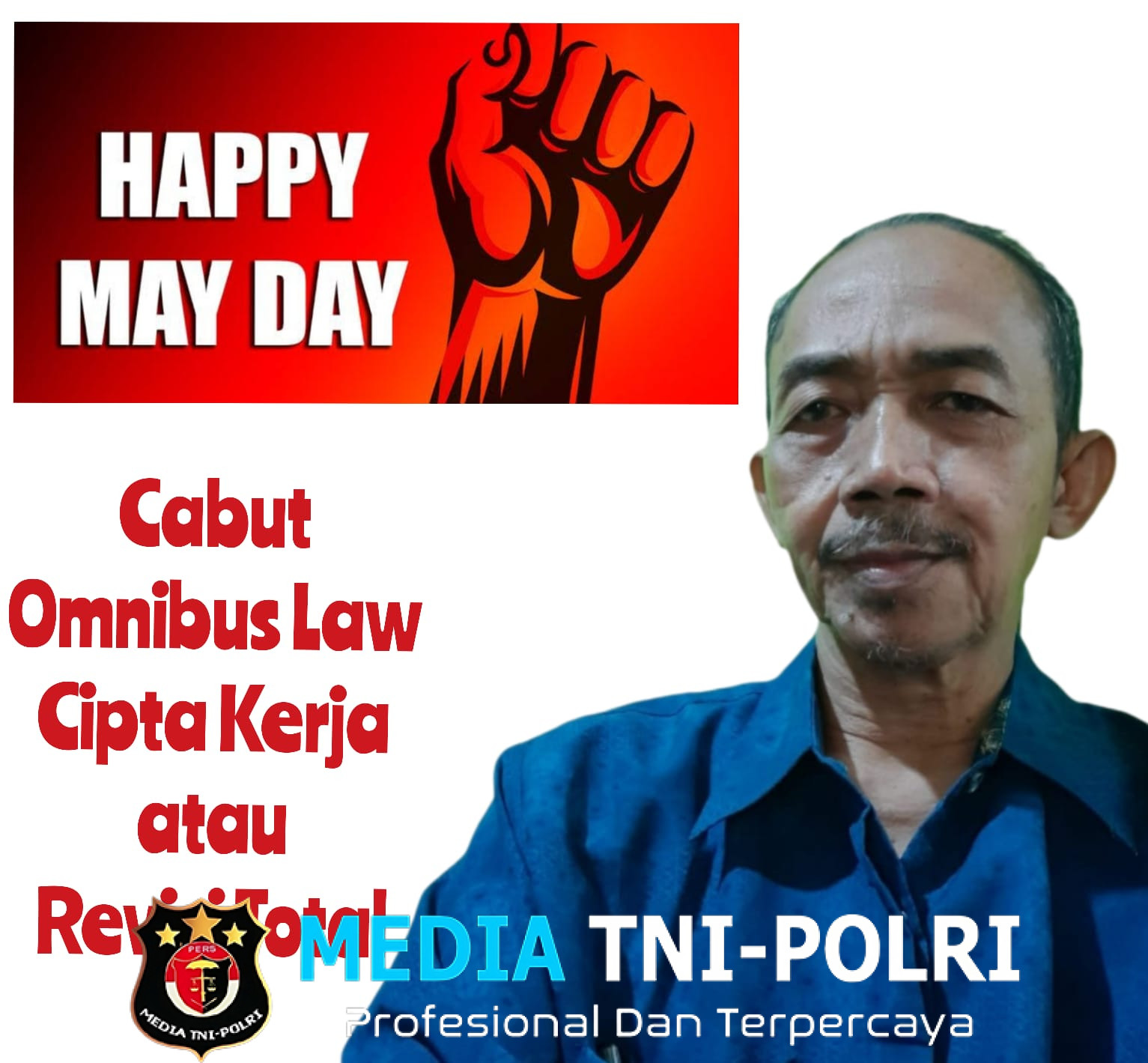 May Day Geliat Kaum Buruh, Cabut Omnibus Law Cipta Kerja atau Revisi Total