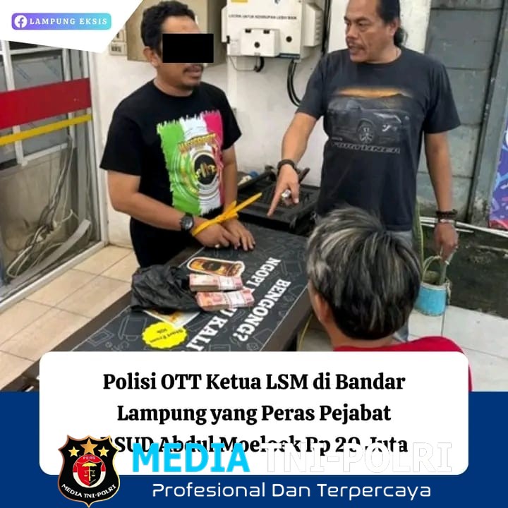 Polda Lampung Melakukan Operasi Tangkap Tangan (OTT) Terhadap Seorang Ketua LSM dan Anggotanya Usai Memeras Pihak Rumah Sakit Umum Abdul Moeloek