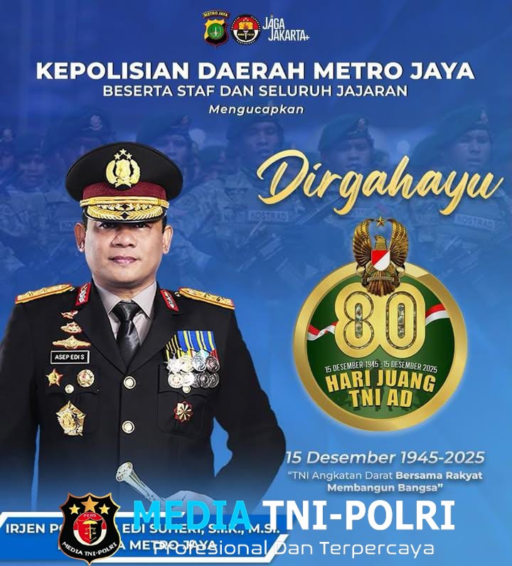 Kapolda Metro Jaya Sampaikan Dirgahayu Hari Juang TNI AD ke-80