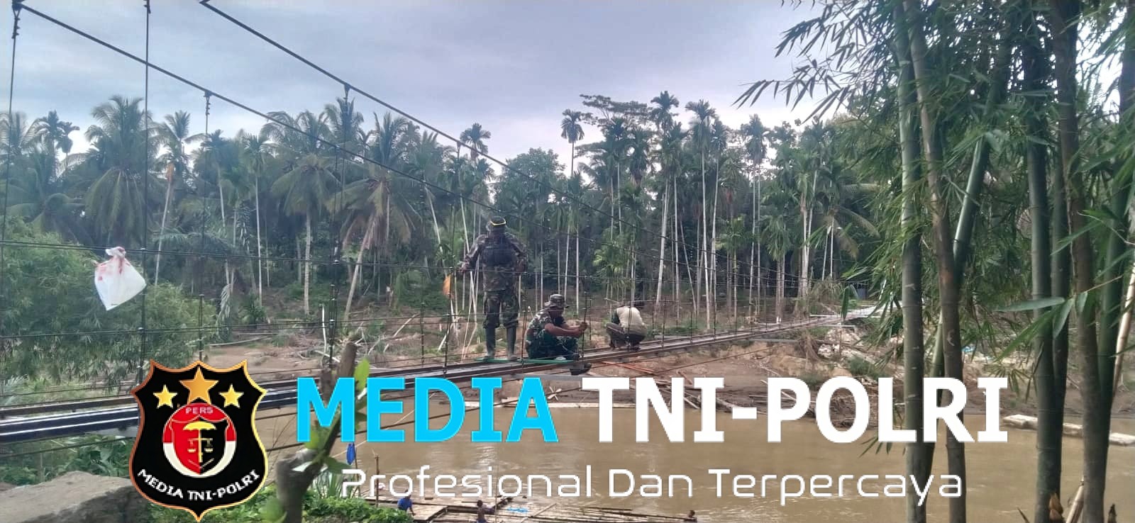 Satuan Kerja Tanpa Kenal Lelah, Jembatan Gantung Garuda Untuk Rakyat